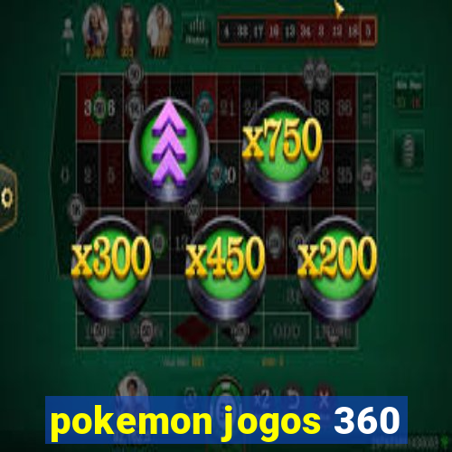 pokemon jogos 360